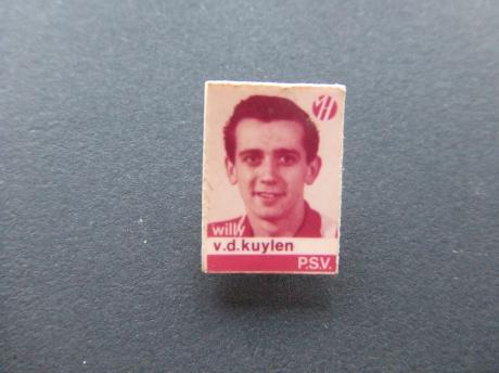 PSV Eindhoven Willy vd Kuylen oud speler